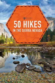 Title: 50 Hikes in the Sierra Nevada (2nd Edition) (Explorer's 50 Hikes), Author: Julie Smith