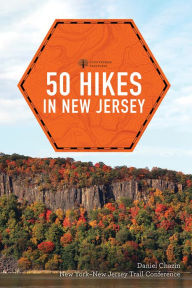 Books pdf for free download 50 Hikes in New Jersey by New York-New Jersey Trail Conference, Daniel Chazin