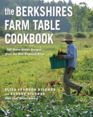 Title: The Berkshires Farm Table Cookbook: 125 Homegrown Recipes from the Hills of New England, Author: Elisa Spungen Bildner