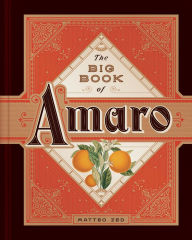 Title: The Big Book of Amaro, Author: Matteo Zed