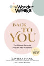 The Wonder Weeks Back To You: The Ultimate Recovery Program After Pregnancy