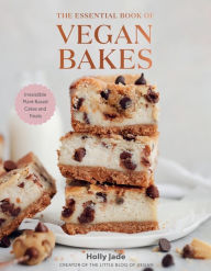 Free ipod downloadable books The Essential Book of Vegan Bakes: Irresistible Plant-Based Cakes and Treats 9781682687390 by Holly Jade, Holly Jade English version