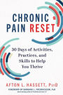 Chronic Pain Reset: 30 Days of Activities, Practices, and Skills to Help You Thrive