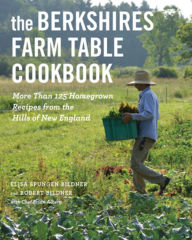 Ebook mobi free download The Berkshires Farm Table Cookbook: More Than 125 Homegrown Recipes from the Hills of New England by Elisa Spungen Bildner, Robert Bildner, Brian Alberg