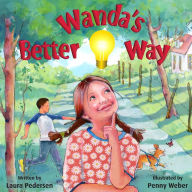 Title: Wanda's Better Way, Author: Laura Pedersen