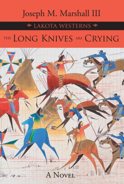 The Long Knives Are Crying: A Novel
