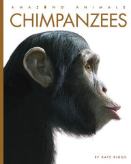 Title: Chimpanzees, Author: Kate Riggs