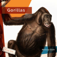 Title: Gorillas, Author: Melissa Gish