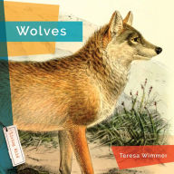 Title: Wolves, Author: Teresa Wimmer