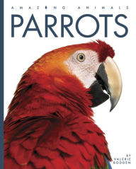 Title: Parrots, Author: Valerie Bodden