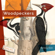 Title: Woodpeckers, Author: Melissa Gish