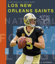 Title: Los New Orleans Saints, Author: Michael E. Goodman