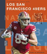 Title: Los San Francisco 49ers, Author: Michael E. Goodman