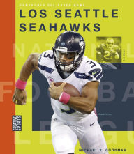 Title: Los Seattle Seahawks, Author: Michael E. Goodman