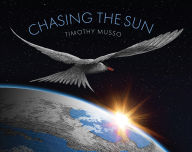 Title: Chasing the Sun, Author: Timothy Musso