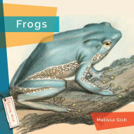 Title: Frogs, Author: Melissa Gish