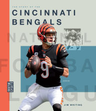 Title: The Story of the Cincinnati Bengals, Author: Jim Whiting