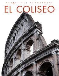 Title: El Coliseo, Author: Lisa M. Bolt Simons