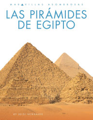 Title: Las Piramides de Egipto, Author: Heidi Newbauer