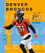 Title: La historia de los Denver Broncos, Author: Jim Whiting