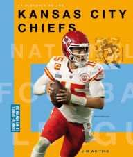 Title: La historia de los Kansas City Chiefs, Author: Jim Whiting