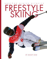 Title: Freestyle Skiing, Author: Ashley Gish
