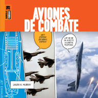 Title: Aviones de combate, Author: Laura K. Murray