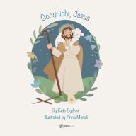 Title: Goodnight, Jesus: A Children's Bedtime Story, Author: Kate Sydnor