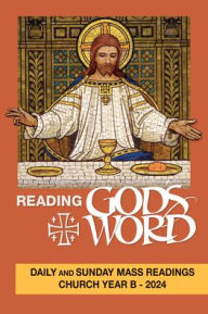 Ebook in txt format free download Reading God's Word: Daily and Sunday Mass Readings for Church Year B - 2024 (English Edition) 9781682794555 MOBI by Confraternity Christian Doc