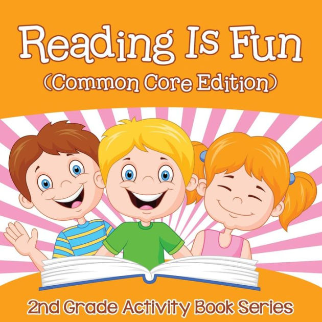 Reading Is Fun (Common Core Edition): 2nd Grade Activity Book Series by ...