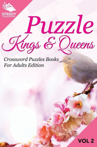 Puzzle Kings & Queens Vol 2: Crossword Puzzles Books For Adults Edition