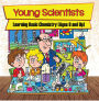 Young Scientists: Learning Basic Chemistry (Ages 9 and Up): Chemistry Books for Kids