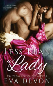 Title: Less Than a Lady, Author: Eva Devon