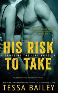 Title: His Risk to Take (Line of Duty Series #2), Author: Tessa Bailey