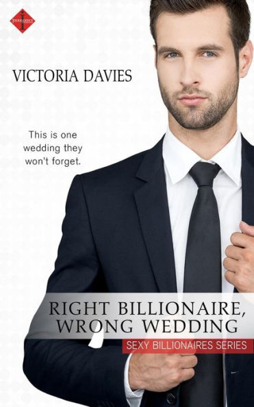 Right Billionaire, Wrong Wedding