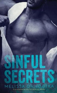 Title: Sinful Secrets, Author: Melissa Ohnoutka