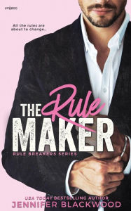 Title: The Rule Maker, Author: Jennifer Blackwood