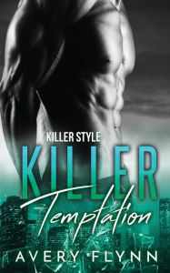 Title: Killer Temptation, Author: Avery Flynn