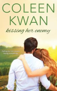 Title: Kissing Her Enemy, Author: Coleen Kwan