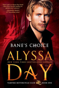 Title: Bane's Choice, Author: Alyssa Day