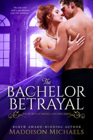 Title: The Bachelor Betrayal, Author: Maddison Michaels