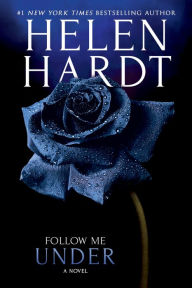 Download free books onto blackberry Follow Me Under by Helen Hardt in English  9781682815540