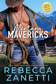 Title: Montana Mavericks: a hot cowboy collection, Author: Rebecca Zanetti