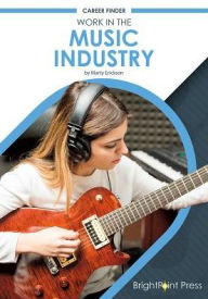 Title: Work in the Music Industry, Author: Marty Erickson