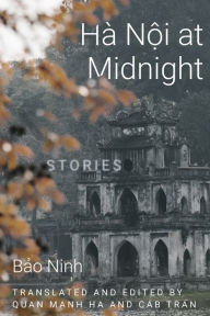 Hanoi at Midnight: Stories