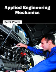 Title: Applied Engineering Mechanics, Author: Derek Pearce
