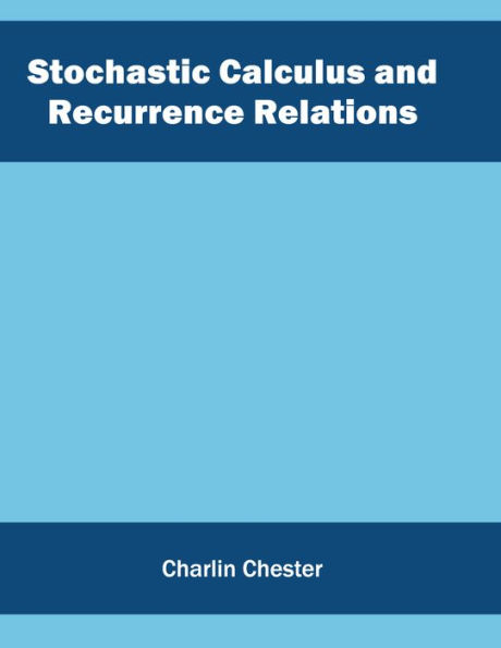 Stochastic Calculus and Recurrence Relations