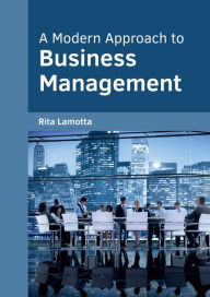Title: A Modern Approach to Business Management, Author: Rita Lamotta