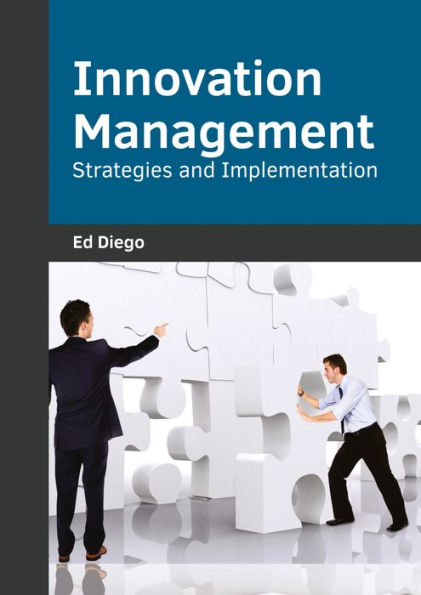 Innovation Management: Strategies and Implementation