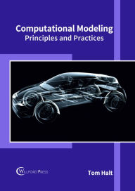 Title: Computational Modeling: Principles and Practices, Author: Tom Halt